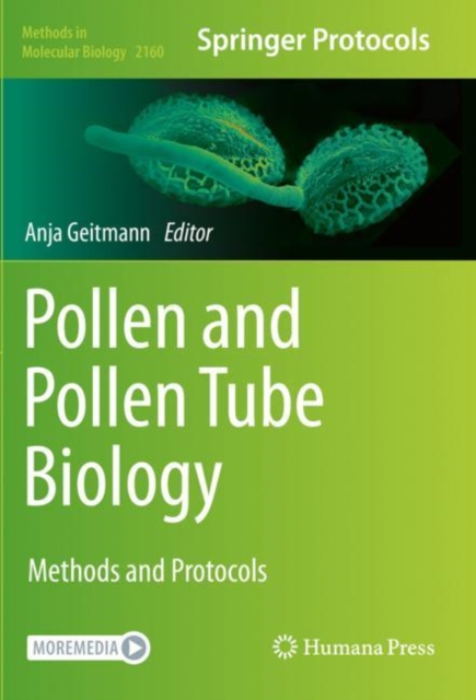 Pollen and Pollen Tube Biology : Methods and Protocols, Paperback / softback Book