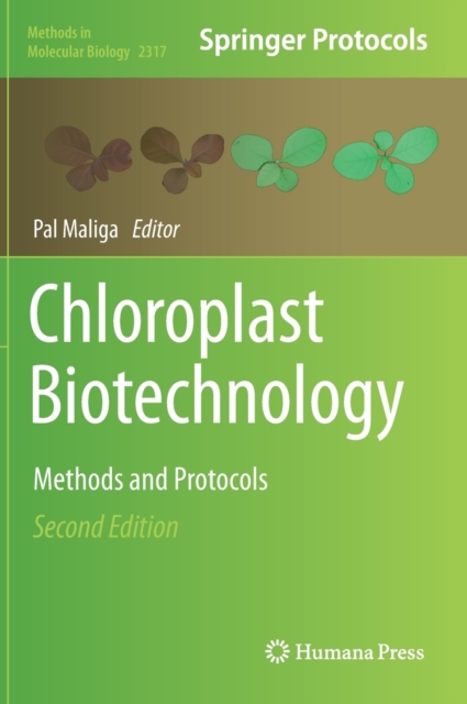 Chloroplast Biotechnology : Methods and Protocols, Hardback Book