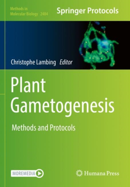 Plant Gametogenesis : Methods and Protocols, Paperback / softback Book