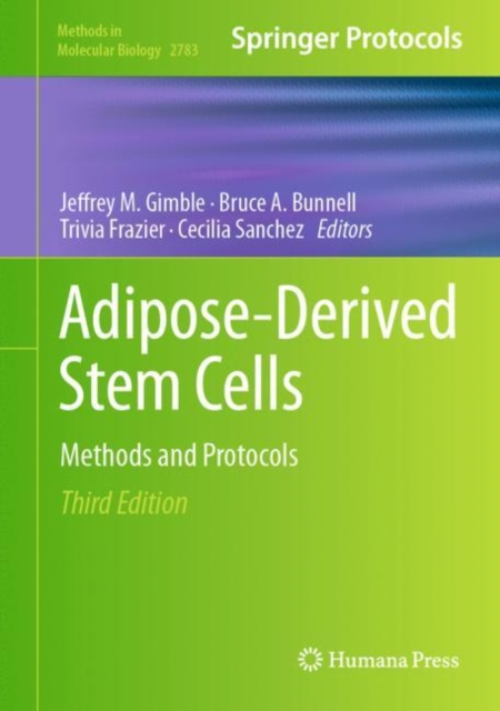 Adipose-Derived Stem Cells : Methods and Protocols, Hardback Book