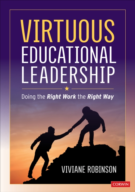 Virtuous Educational Leadership : Doing the Right Work the Right Way, PDF eBook