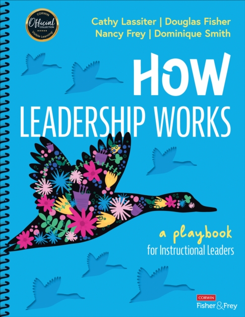 How Leadership Works : A Playbook for Instructional Leaders, Spiral bound Book
