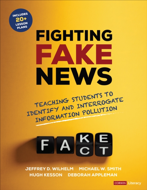 Fighting Fake News : Teaching Students to Identify and Interrogate Information Pollution, PDF eBook