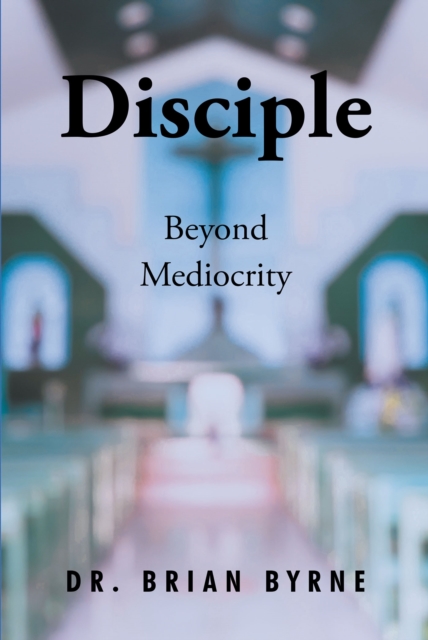 Disciple Beyond Mediocrity, EPUB eBook