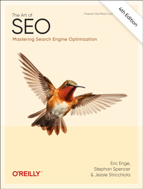 The Art of SEO : Mastering Search Engine Optimization, Paperback / softback Book