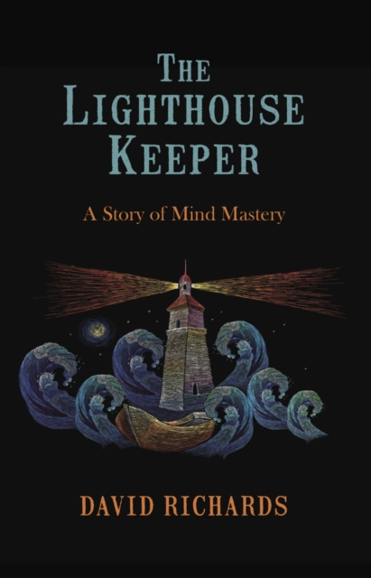 The Lighthouse Keeper : A Story of Mind Mastery, EPUB eBook