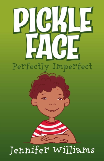Pickle Face : Perfectly imperfect, EPUB eBook