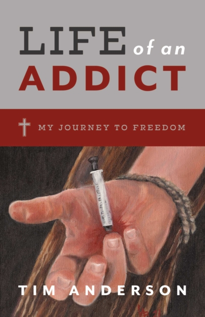 Life Of An Addict : My Journey To Freedom, EPUB eBook