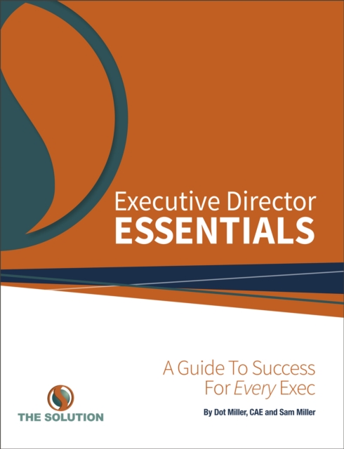 Executive Director Essentials : A Guide to Success for Every Exec, EPUB eBook