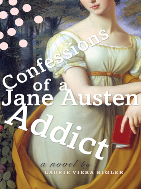 Confessions of a Jane Austen Addict, EPUB eBook
