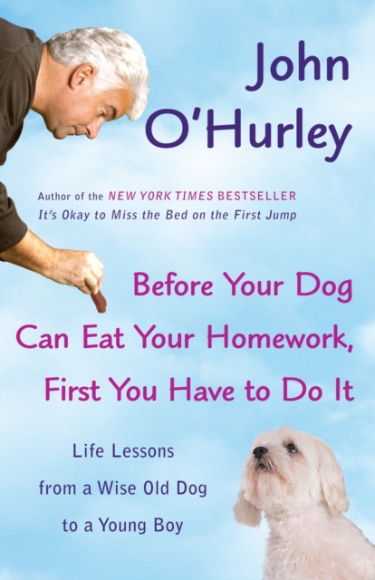 Before Your Dog Can Eat Your Homework, First You Have to Do It, EPUB eBook