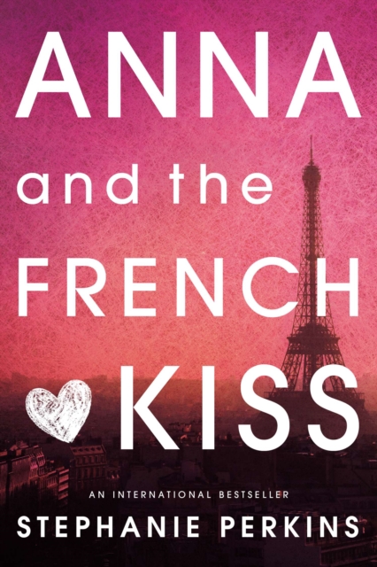 Anna and the French Kiss, EPUB eBook