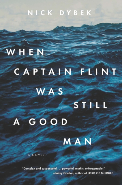 When Captain Flint Was Still a Good Man, EPUB eBook