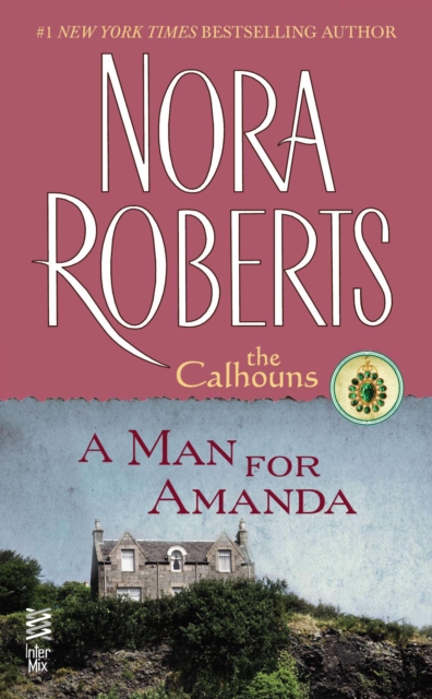 A Man for Amanda : The Calhouns, EPUB eBook