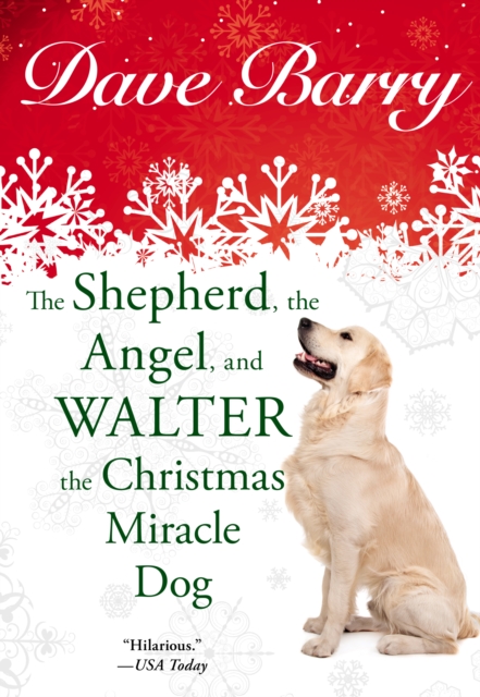Shepherd, the Angel, and Walter the Christmas Miracle Dog, EPUB eBook