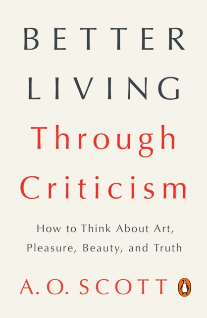 Better Living Through Criticism, EPUB eBook