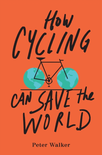 How Cycling Can Save the World, EPUB eBook
