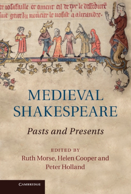 Medieval Shakespeare : Pasts and Presents, Hardback Book
