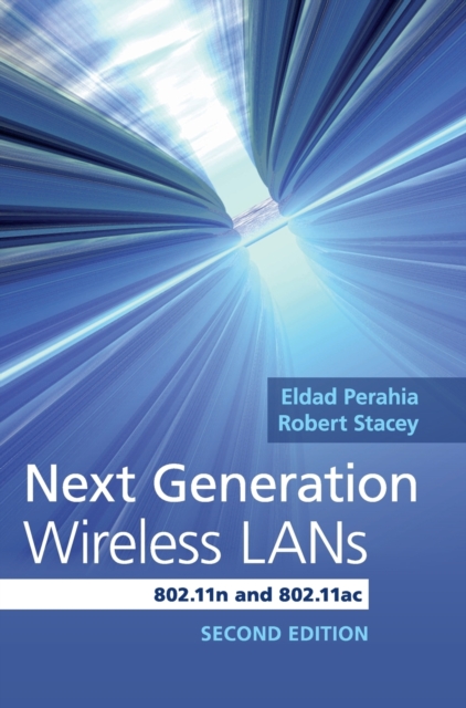 Next Generation Wireless Lans : 802.11n and 802.11ac, Hardback Book