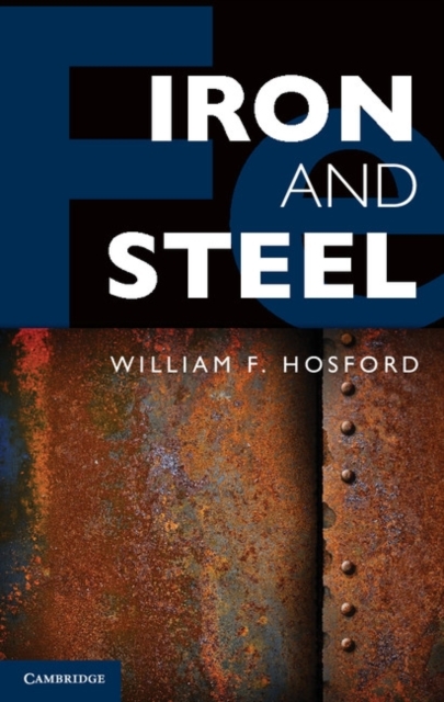 Iron and Steel, Hardback Book