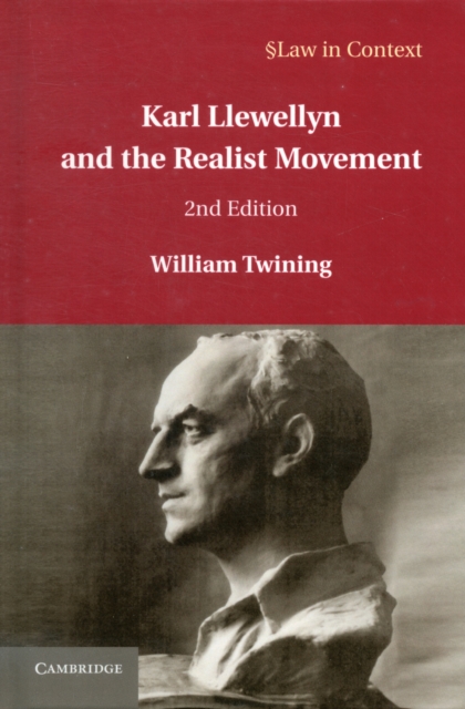 Karl Llewellyn and the Realist Movement, Hardback Book