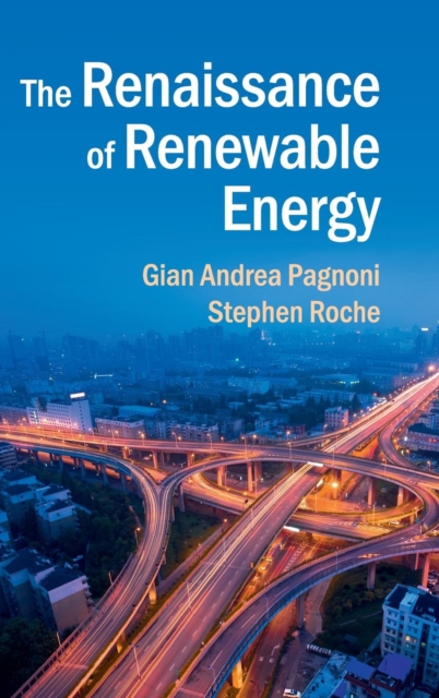 The Renaissance of Renewable Energy, Hardback Book