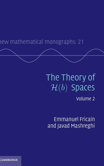 The Theory of H(b) Spaces: Volume 2, Hardback Book