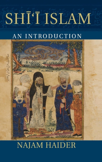 Shi'i Islam : An Introduction, Hardback Book