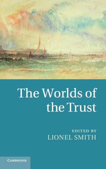 The Worlds of the Trust, Hardback Book
