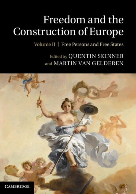 Freedom and the Construction of Europe, Hardback Book