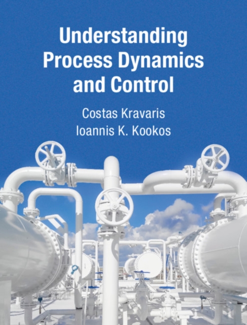 Understanding Process Dynamics and Control, Hardback Book