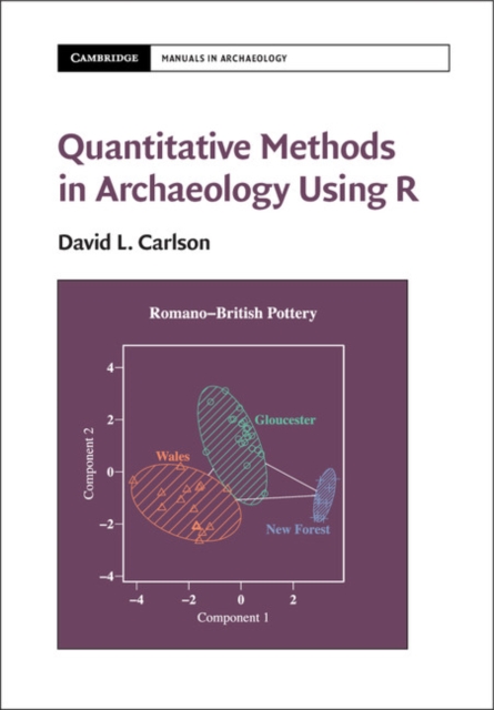 Quantitative Methods in Archaeology Using R, Hardback Book