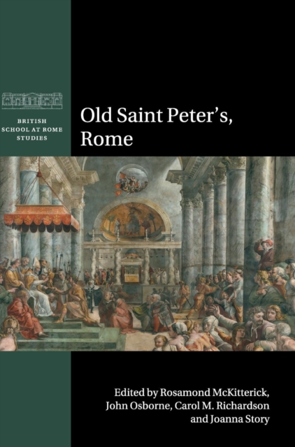 Old Saint Peter's, Rome, Hardback Book
