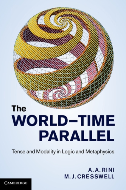 World-Time Parallel : Tense and Modality in Logic and Metaphysics, EPUB eBook