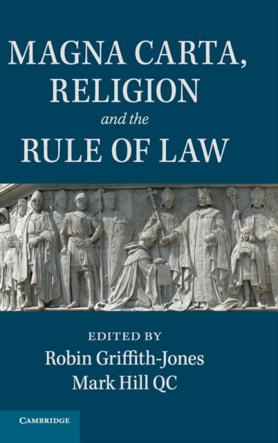 Magna Carta, Religion and the Rule of Law, Hardback Book