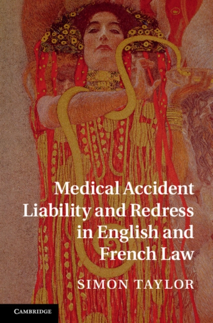 Medical Accident Liability and Redress in English and French Law, Hardback Book