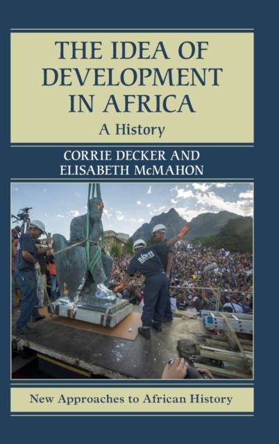 The Idea of Development in Africa : A History, Hardback Book