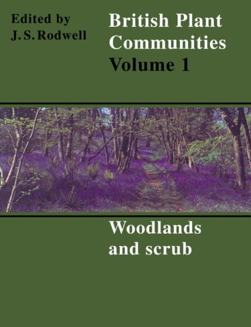 British Plant Communities: Volume 1, Woodlands and Scrub, PDF eBook