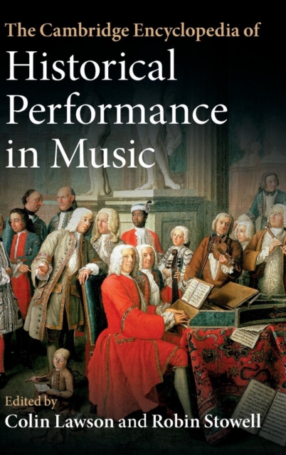 The Cambridge Encyclopedia of Historical Performance in Music, Hardback Book