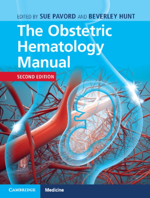 The Obstetric Hematology Manual, Hardback Book
