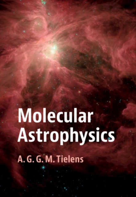 Molecular Astrophysics, Hardback Book