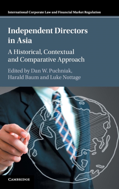 Independent Directors in Asia : A Historical, Contextual and Comparative Approach, Hardback Book
