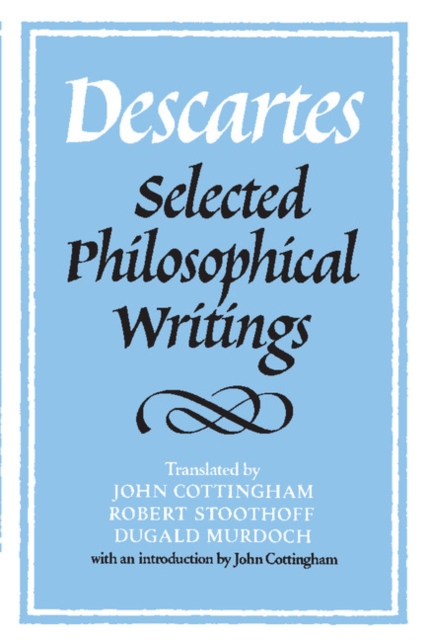 Descartes: Selected Philosophical Writings, EPUB eBook