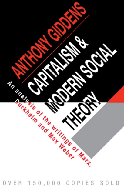 Capitalism and Modern Social Theory : An Analysis of the Writings of Marx, Durkheim and Max Weber, PDF eBook