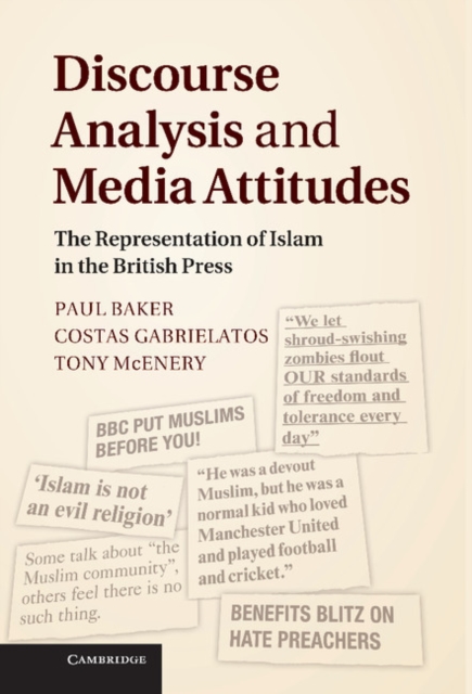 Discourse Analysis and Media Attitudes : The Representation of Islam in the British Press, EPUB eBook