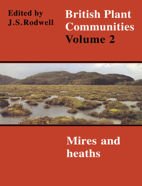 British Plant Communities: Volume 2, Mires and Heaths, EPUB eBook