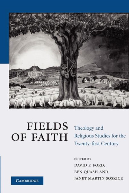 Fields of Faith : Theology and Religious Studies for the Twenty-first Century, Paperback / softback Book