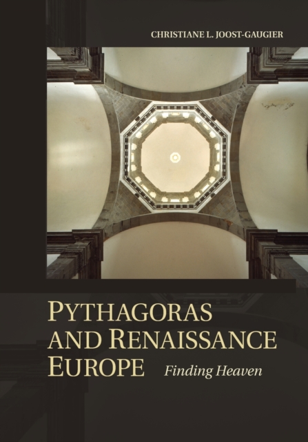 Pythagoras and Renaissance Europe : Finding Heaven, Paperback / softback Book