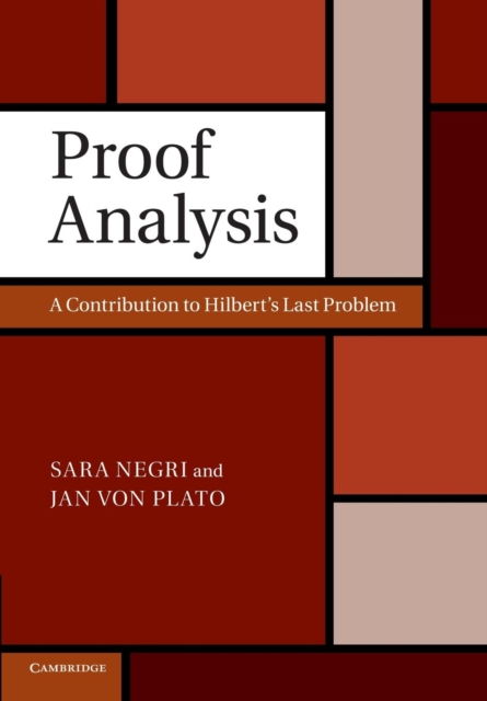 Proof Analysis : A Contribution to Hilbert's Last Problem, Paperback / softback Book