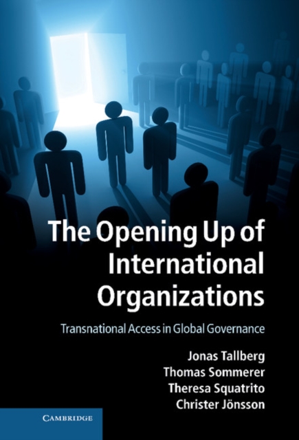 Opening Up of International Organizations : Transnational Access in Global Governance, EPUB eBook
